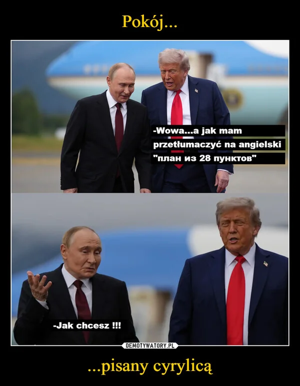 
    Pokój... ...pisany cyrylicą