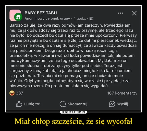 
    Miał chłop szczęście, że się wycofał