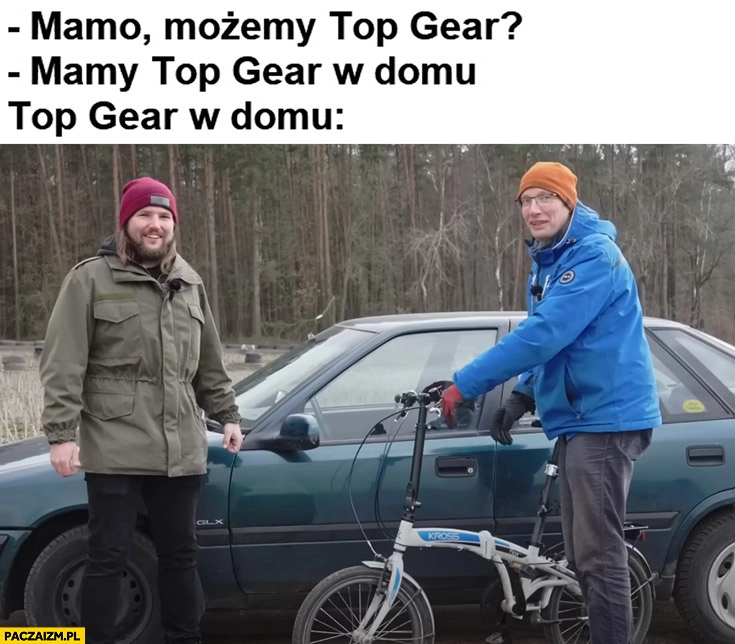 
    Mamo możemy Top Gear? Mamy top gear w domu złomnik