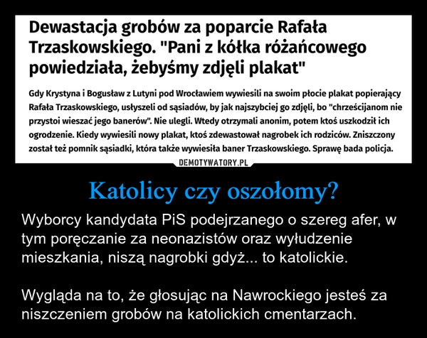 
    Katolicy czy oszołomy?