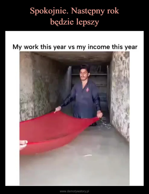 
    Spokojnie. Następny rok będzie lepszy