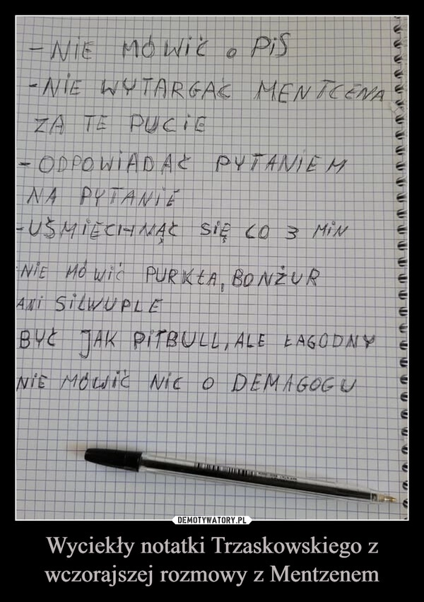 
    Wyciekły notatki Trzaskowskiego z wczorajszej rozmowy z Mentzenem