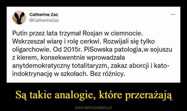 
    
Są takie analogie, które przerażają 