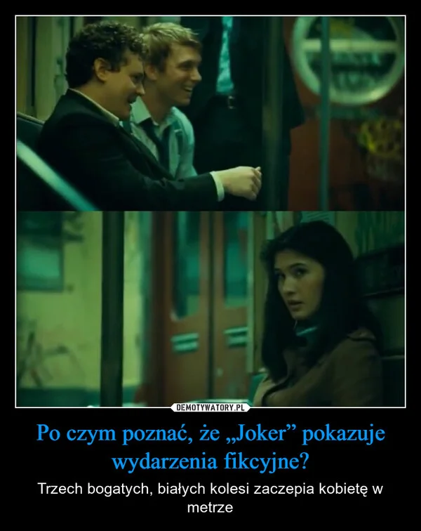 
    Po czym poznać, że „Joker” pokazuje wydarzenia fikcyjne?