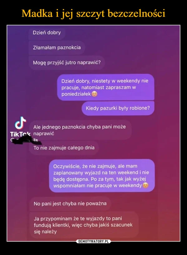 
    Madka i jej szczyt bezczelności