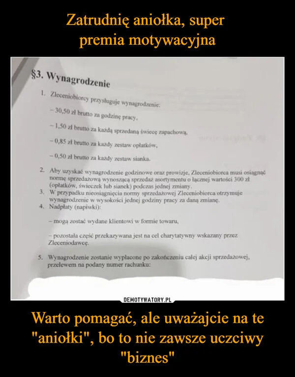 Zatrudnię aniołka, super premia motywacyjna Warto pomagać, ale uważajcie na te 