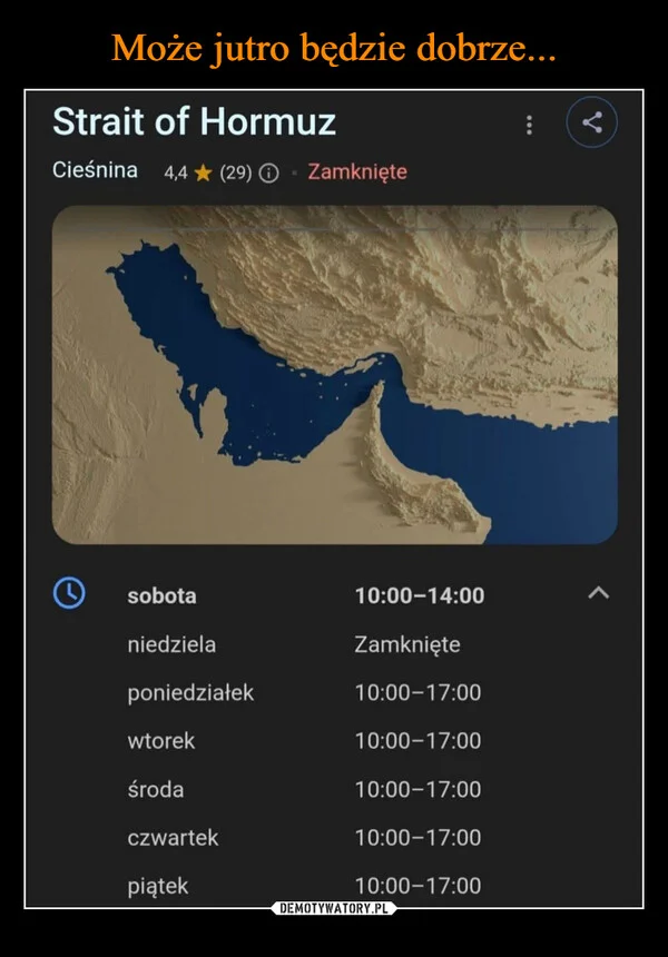 Może jutro będzie dobrze...