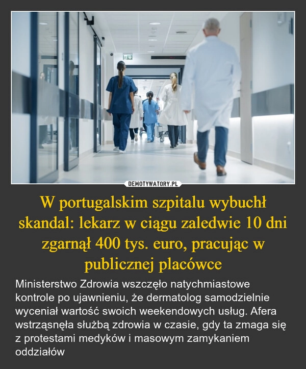 W portugalskim szpitalu wybuchł skandal: lekarz w ciągu zaledwie 10 dni zgarnął 400 tys. euro, pracując w publicznej placówce