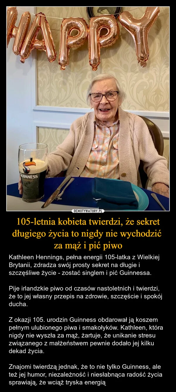 
    105-letnia kobieta twierdzi, że sekret długiego życia to nigdy nie wychodzić za mąż i pić piwo