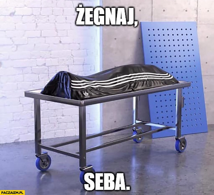 
    Żegnaj Seba zwłoki w worku z trzema paskami Adidas