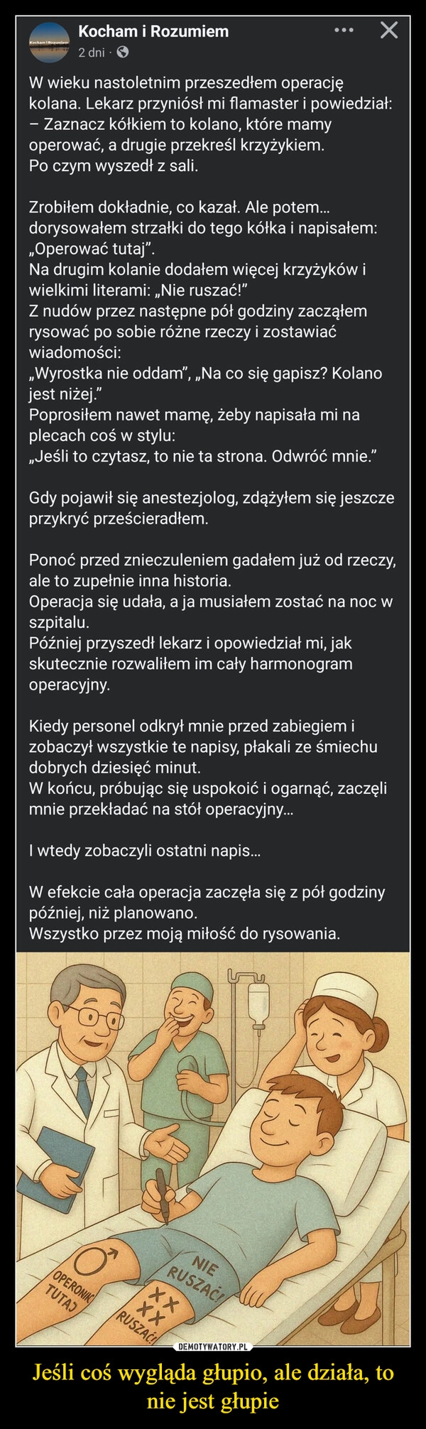 
    Jeśli coś wygląda głupio, ale działa, to nie jest głupie