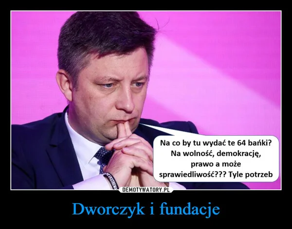 
    Dworczyk i fundacje
