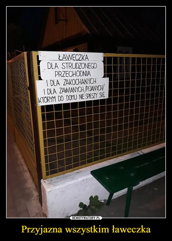 
    Przyjazna wszystkim ławeczka