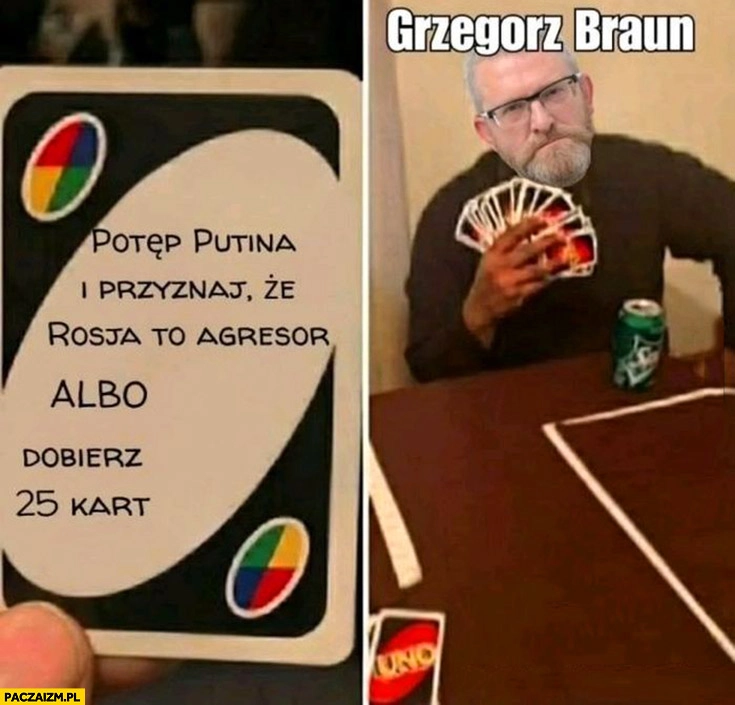 
    Gra uno potęp Putina Rosja to agresor albo dobierz 25 kart Grzegorz Braun dobrał karty