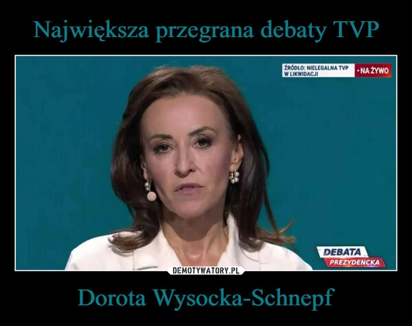 
    Największa przegrana debaty TVP Dorota Wysocka-Schnepf