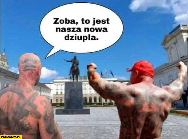 
    Zoba to jest nasza nowa dziuple chamy koksy karki pałac prezydencki