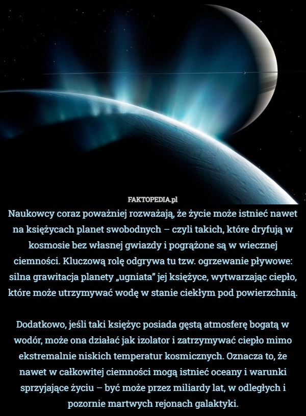 
    Naukowcy coraz poważniej rozważają, że życie może istnieć nawet na księżycach