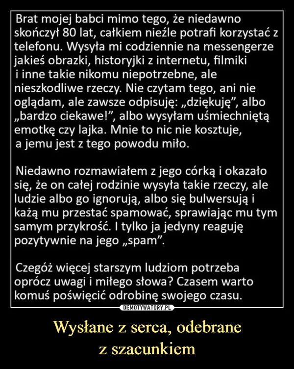 
    Wysłane z serca, odebrane z szacunkiem
