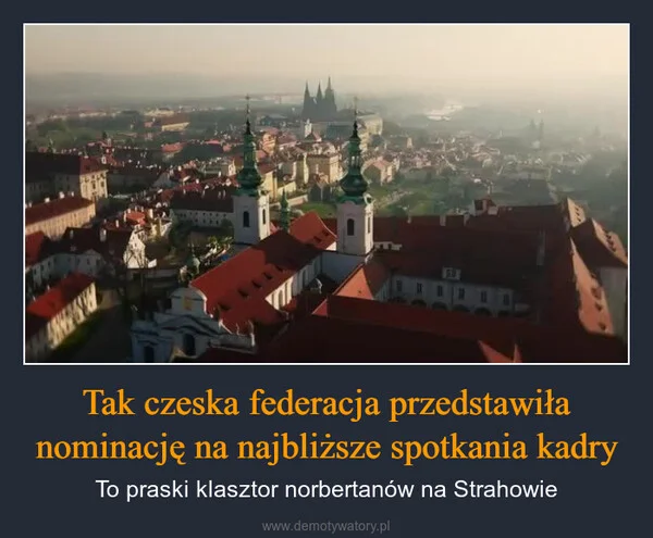 
    Tak czeska federacja przedstawiła nominację na najbliższe spotkania kadry