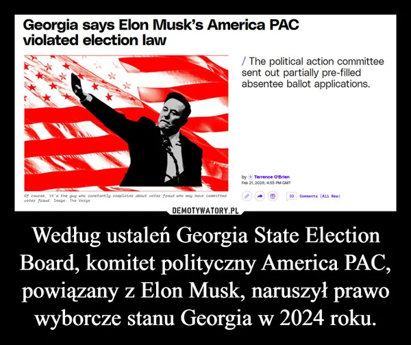 
    Według ustaleń Georgia State Election Board, komitet polityczny America PAC, powiązany z Elon Musk, naruszył prawo wyborcze stanu Georgia w 2024 roku.