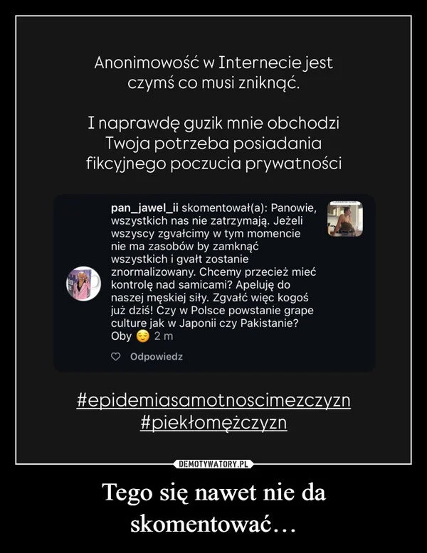 
    Tego się nawet nie da skomentować…