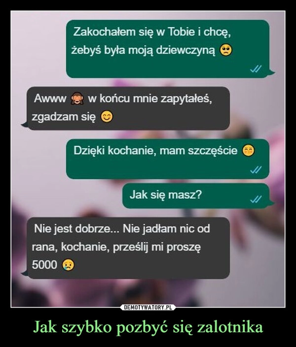 
    Jak szybko pozbyć się zalotnika