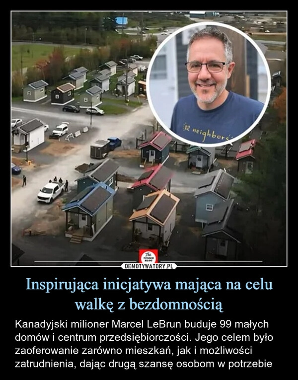 
    Inspirująca inicjatywa mająca na celu walkę z bezdomnością