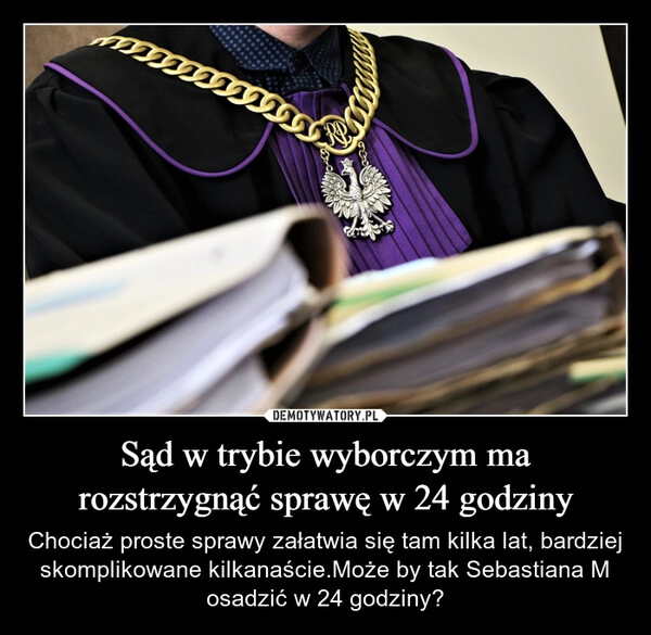 
    Sąd w trybie wyborczym ma rozstrzygnąć sprawę w 24 godziny