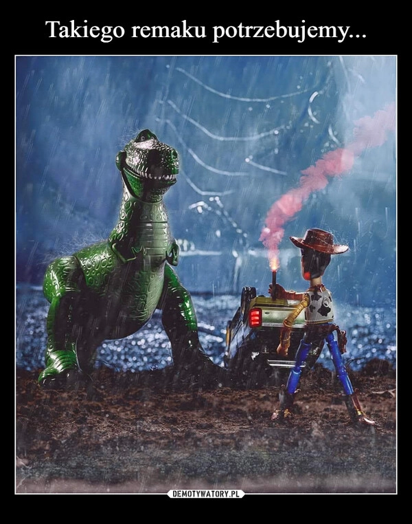 Takiego remaku potrzebujemy...