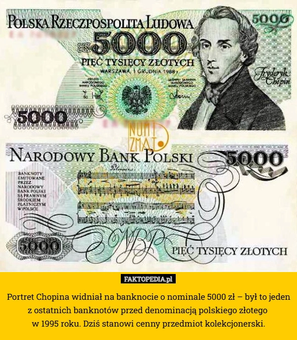 
    Portret Chopina widniał na banknocie o nominale 5000 zł – był to jeden z