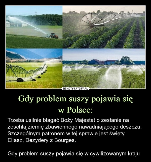 Gdy problem suszy pojawia się
w Polsce: