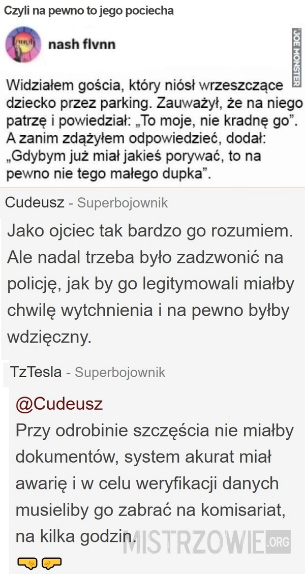 Czyli na pewno to jego pociecha