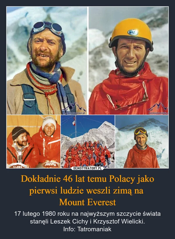 
    Dokładnie 46 lat temu Polacy jako pierwsi ludzie weszli zimą na Mount Everest