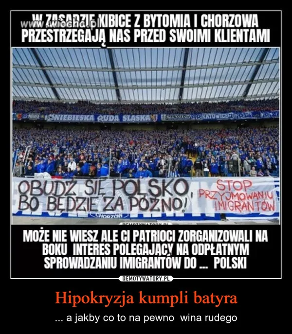 
    Hipokryzja kumpli batyra