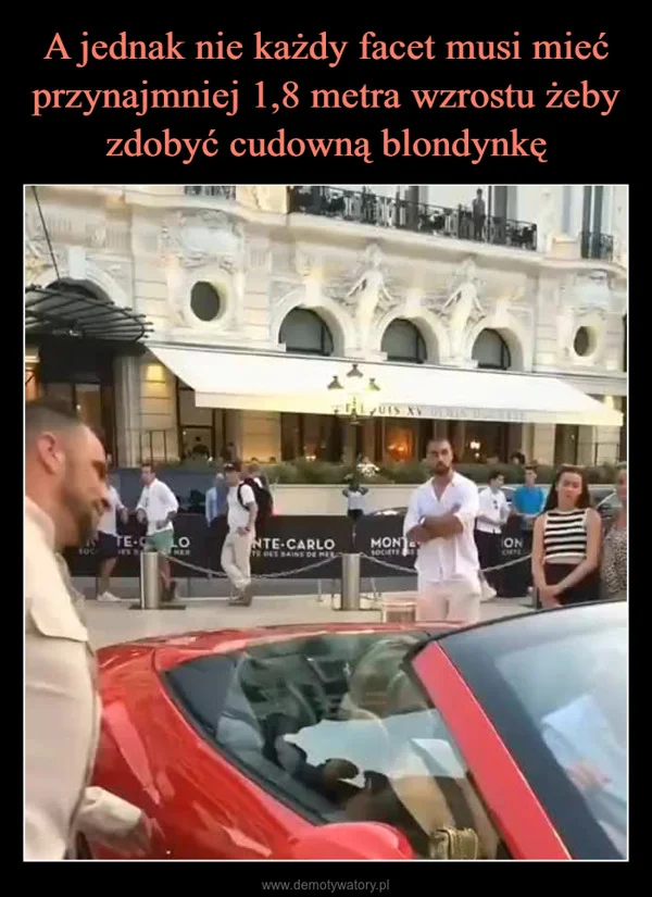 
    A jednak nie każdy facet musi mieć przynajmniej 1,8 metra wzrostu żeby zdobyć cudowną blondynkę