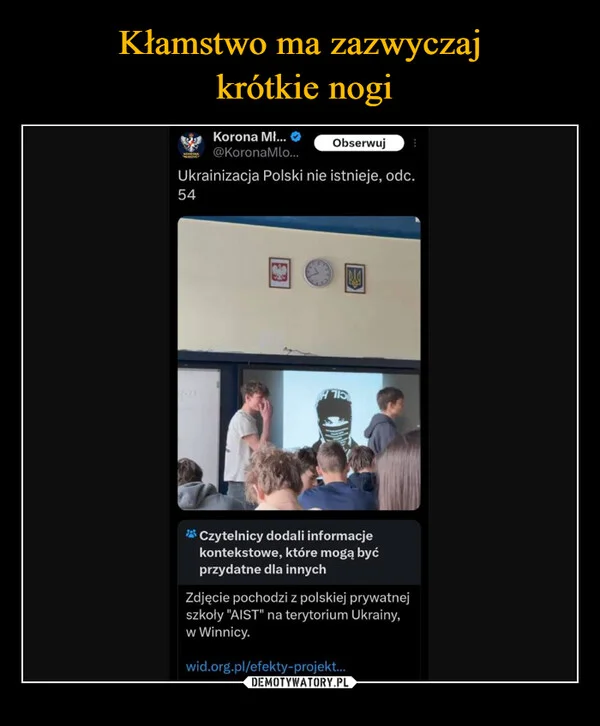 
    Kłamstwo ma zazwyczaj krótkie nogi