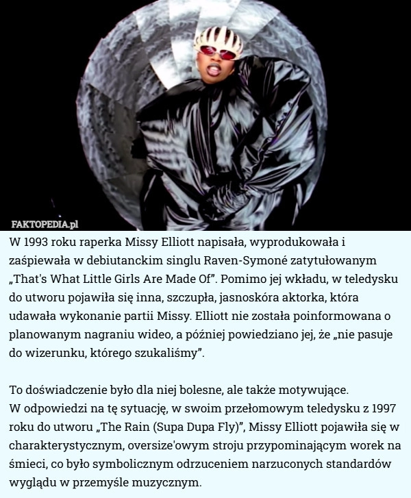 
    W 1993 roku raperka Missy Elliott napisała, wyprodukowała i zaśpiewała w...