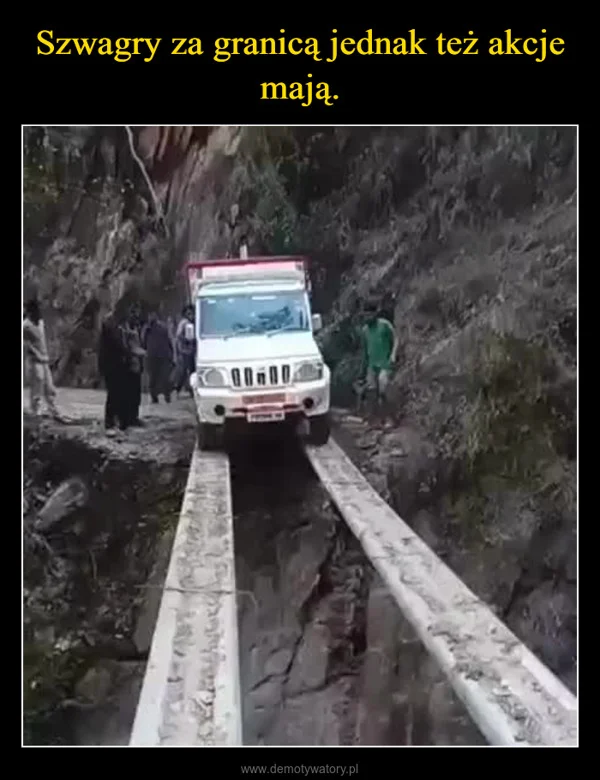 
    Szwagry za granicą jednak też akcje mają.