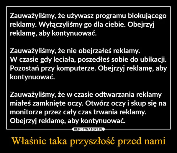 Właśnie taka przyszłość przed nami