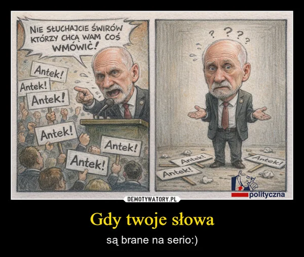 
    Gdy twoje słowa