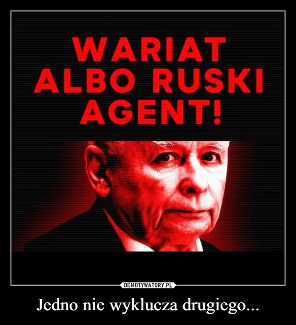 
    Jedno nie wyklucza drugiego...