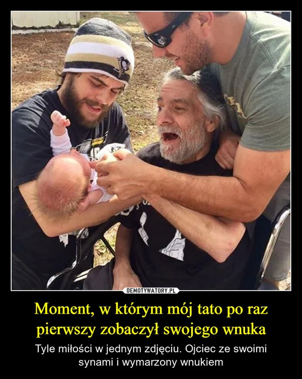 
    Moment, w którym mój tato po raz pierwszy zobaczył swojego wnuka