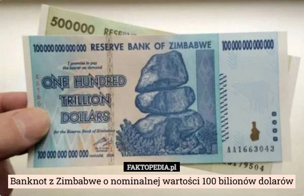 
    Banknot z Zimbabwe o nominalnej wartości 100 bilionów dolarów