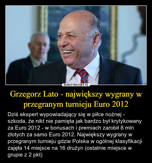 Grzegorz Lato - największy wygrany w przegranym turnieju Euro 2012