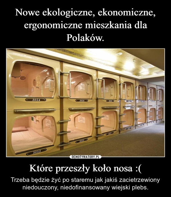 Nowe ekologiczne, ekonomiczne, ergonomiczne mieszkania dla Polaków. Które przeszły koło nosa :(