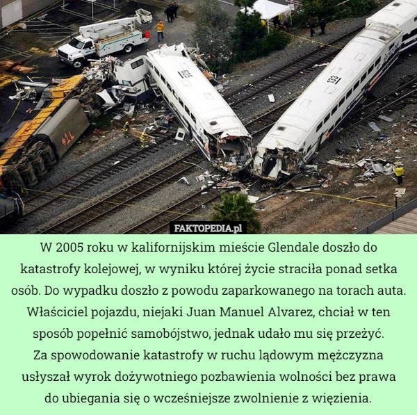 
    
			W 2005 roku w kalifornijskim mieście Glendale doszło do katastrofy kolejowej...					