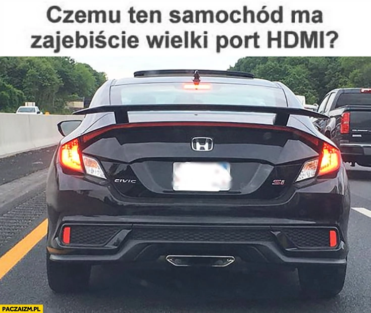 
    Czemu ten samochód ma wielki port HDMI? Rura wydechowa Honda Civic
