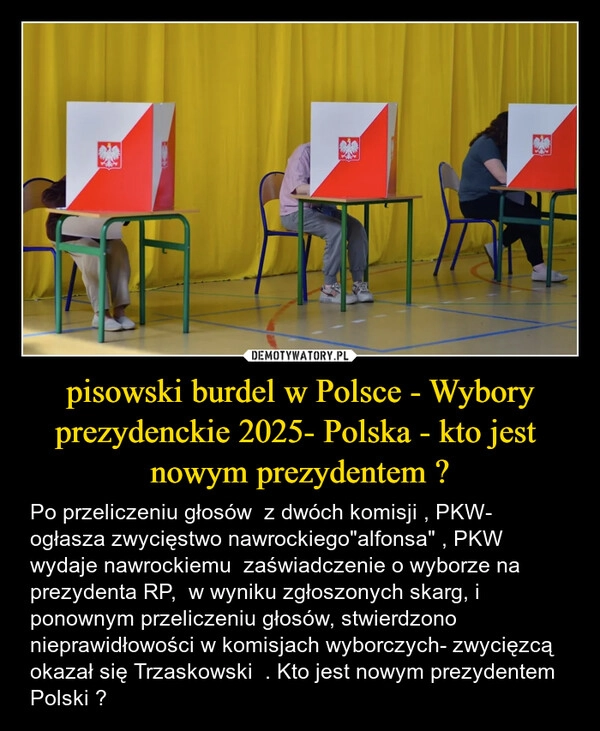 
    pisowski burdel w Polsce - Wybory prezydenckie 2025- Polska - kto jest  nowym prezydentem ?