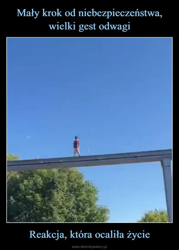 
    Mały krok od niebezpieczeństwa, wielki gest odwagi Reakcja, która ocaliła życie