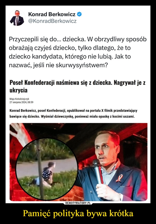
    Pamięć polityka bywa krótka